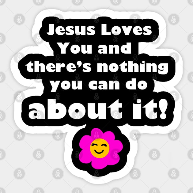 Jesus Loves You! Sticker by Thalionwen Creates